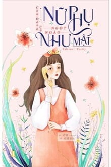 [Cao H] Nữ Phụ Ngọt Ngào Như Mật (1)